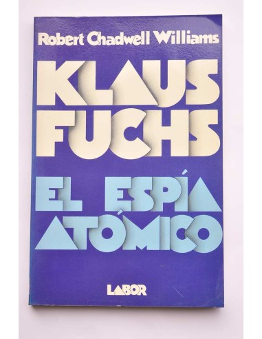Klaus Fuchs, el espía atómico