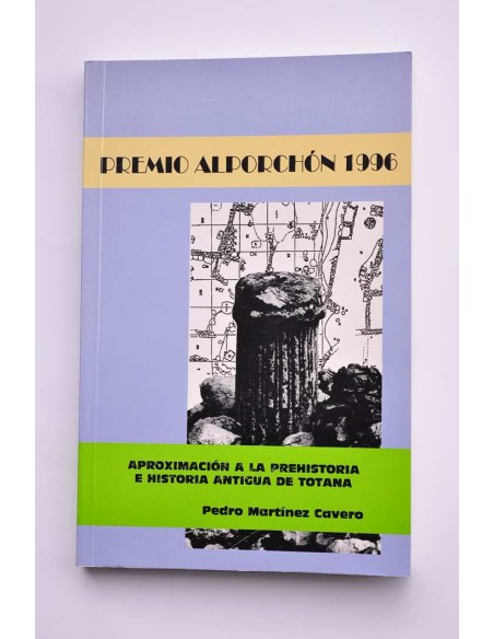 Aproximación a la prehistoria e historia antigua de Totana
