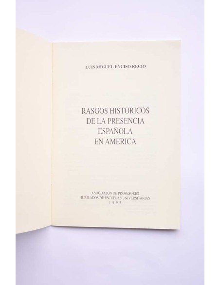 Rasgos históricos de la presenca española en América