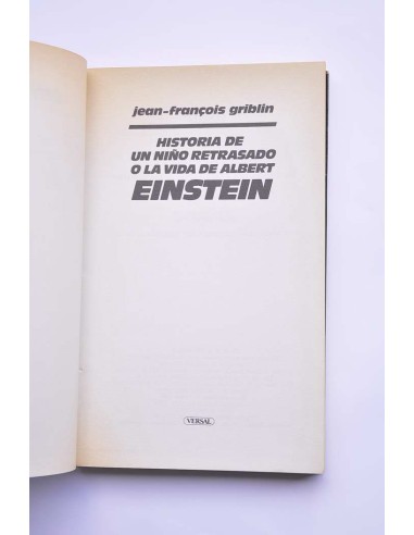 Historia de un niño retrasado o la vida de...