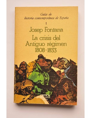 La crisis del Antiguo régimen. 1808 - 1833