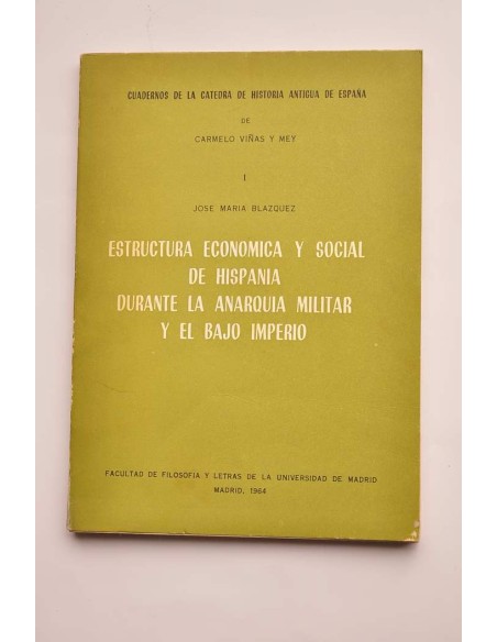 Estructura económica y social de Hispania durante la Anarquía militar y el Bajo imperio