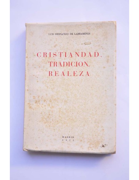 Cristiandad, tradición, realeza