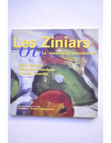 Les Ziniars. La vocation de la modernité