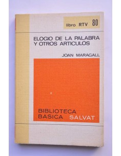 Elogio de la palabra y otros artículos