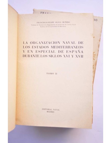 La organización naval de los Estados Mediterráneos y en especial de España durante los siglos XVI y XVIII