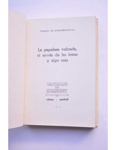La papelera volcada, el envés de las letras y...