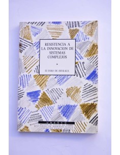 Resistencia a la innovación de sistemas complejos. III...