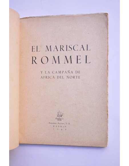 El mariscal Rommel y la Campaña de África del Norte