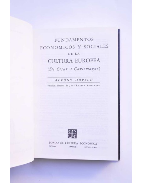 Fundamentos económicos y sociales de la cultura europea (de César a Carlomagno)