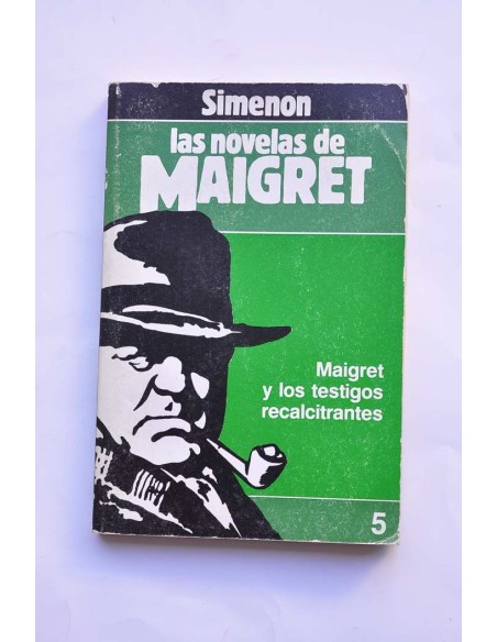 Maigret y los testigos recalcitrantes