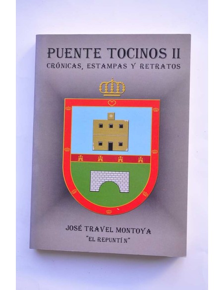 Puente Tocinos II : crónicas, estampas y retratos