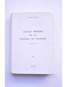 Década primera de la historia de Valencia. Vol V