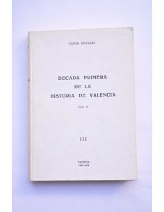 Década primera de la historia de Valencia. Vol III