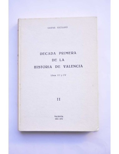 Década primera de la historia de Valencia. Vol II