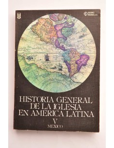 Historia general de la Iglesia Latina. Tomo V. México