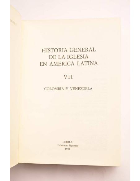 Historia general de la Iglesia Latina. Tomo VII. Colombia y Venezuela
