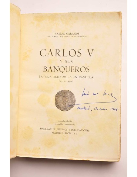 Carlos V y sus banqueros. Tomo II. La vida económica en Castilla (1516 - 1556)