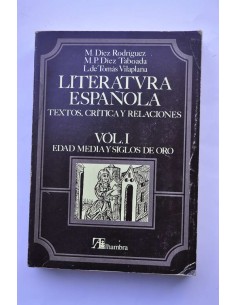 Literatura española. Textos, crítica y relaciones. Vol....