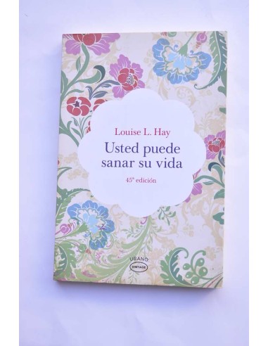 Usted puede sanar su vida