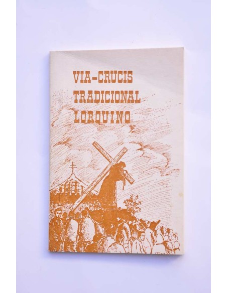 Vía-Crucis tradicional lorquino