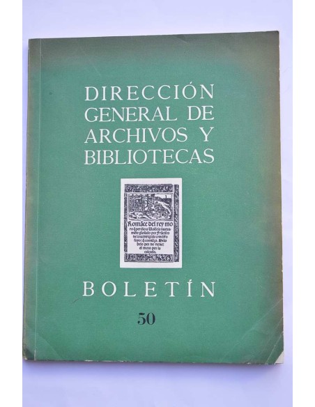 Dirección General de Achivos y Bibliotecas. Boletín. Año VII, nº 50, abril-junio 1959