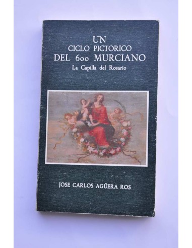 Un ciclo pictórico del 600 murciano (La Capilla...