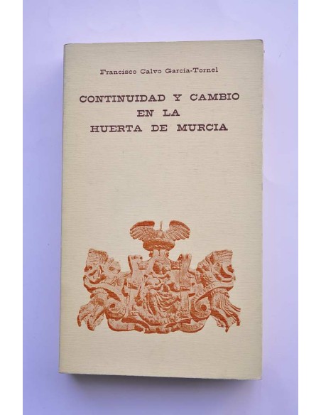 Continuidad y cambio en la Huerta de Murcia