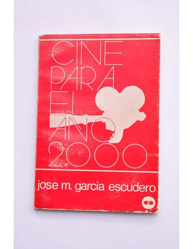 Cine para el año 2000. La educación de masas...