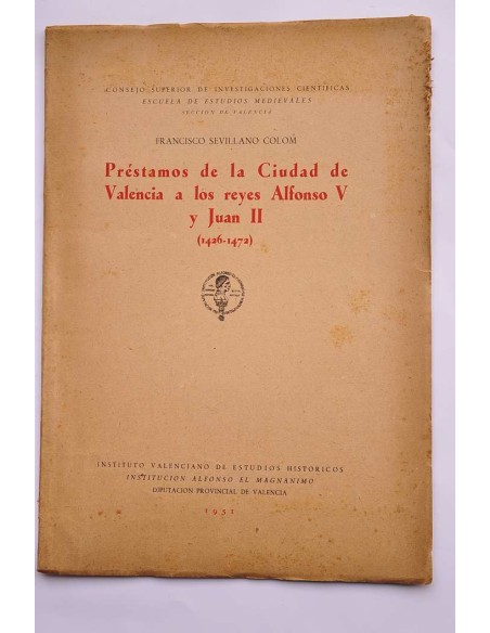 Préstamos de la Ciudad de Valencia a los reyes Alfonso V y Juan II (1426 - 1472)