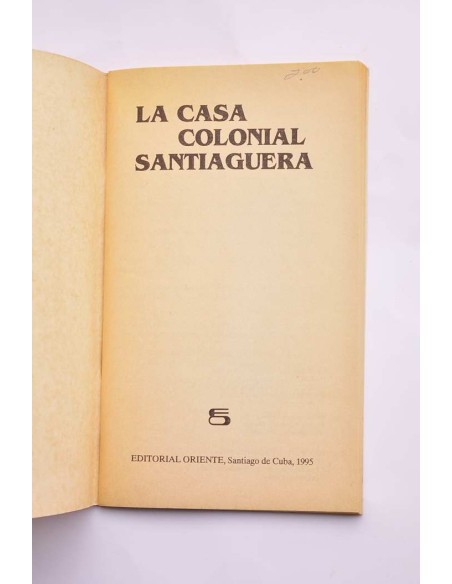 La casa colonial santiaguera