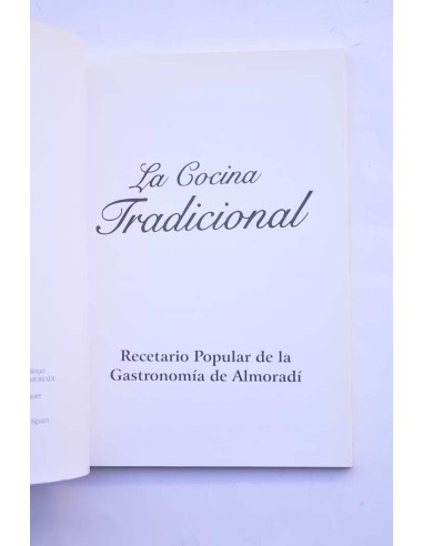 La cocina tradicional. Recetario popular de la...