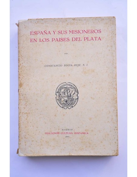 España y sus misioneros en los Países del Plata
