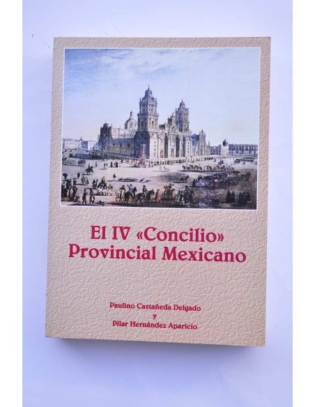 El IV Concilio Provincial Mexicano