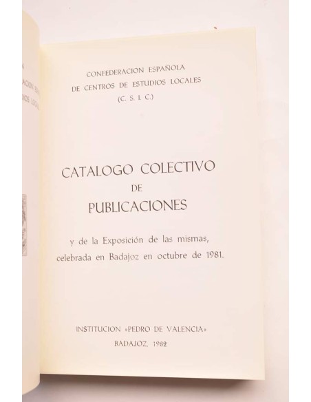 Catálogo colectivo de publicaciones y de la Exposición de las mismas, Badajoz, 1981