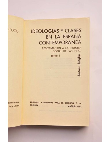 Ideologías y clases en la España contemporánea...