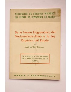 De la norma programática del Nacionalsindicalismo a la...