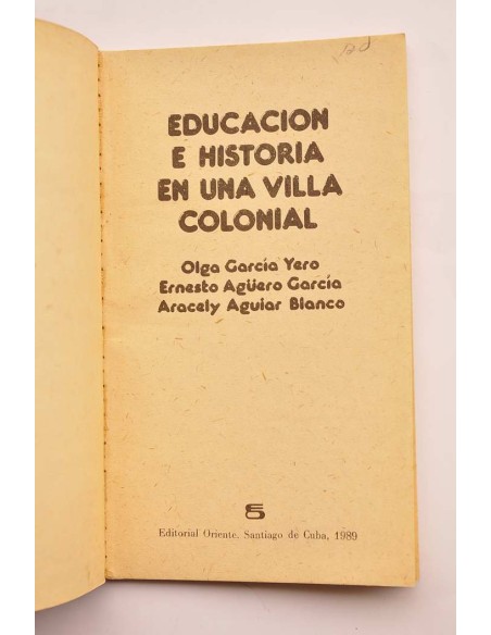 Educación e historia en una villa colonial