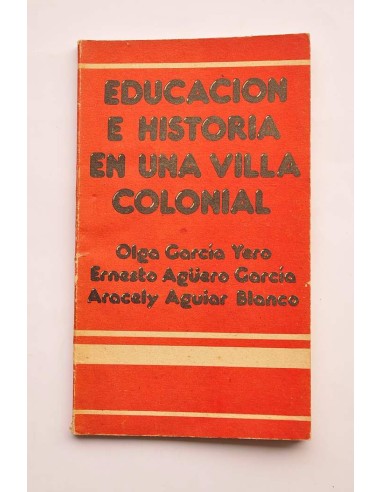Educación e historia en una villa colonial