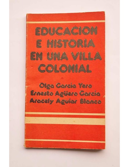 Educación e historia en una villa colonial