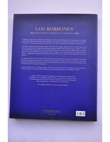 Los Borbones. Imágenes para la historia de una...