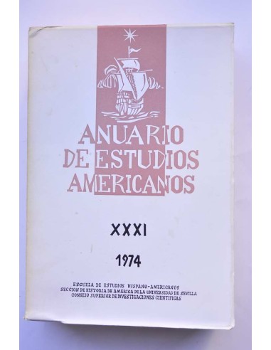 Anuario de Estudios Americanos. XXXI - 1974
