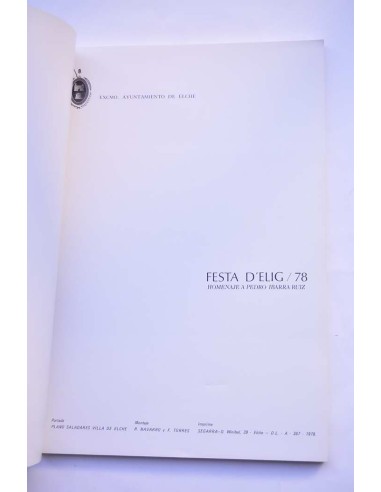 Festa d'Elig / 78. Homenaje a Pedro Ibarra Ruiz