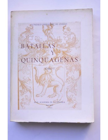 Batallas y Quinquagenas. Tomo I