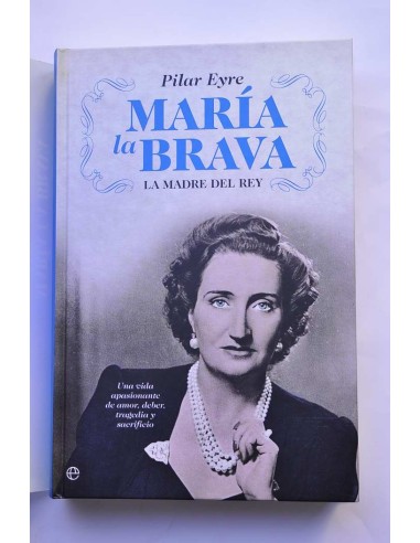 María la brava. La madre del rey