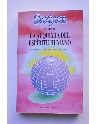 Kryon. Libro III. La alquimia del espíritu humano
