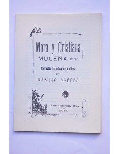 Mora y cristiana. Muleña. Narración histórica para niños