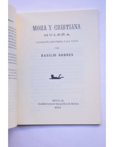 Mora y cristiana. Muleña. Narración histórica...