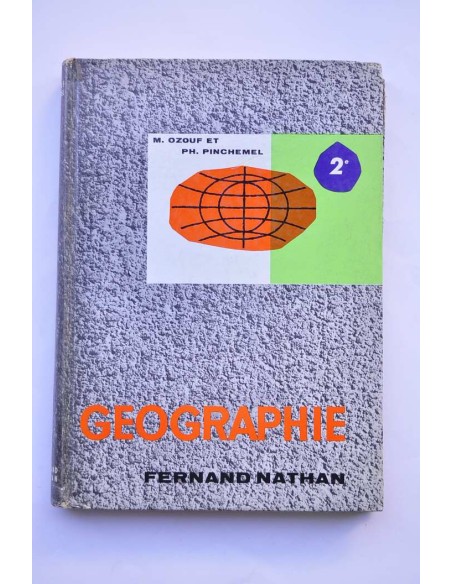 Géographie. Cours ozouf. Classe de Seconde