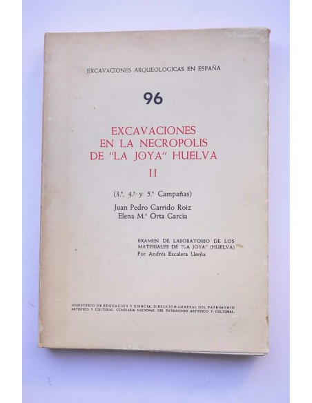 Excavaciones en la necrópolis de La Joya, Huelva. II (3ª, 4ª y 5ª campañas)